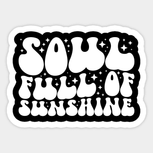 Soul Full Of Sunshine Sticker